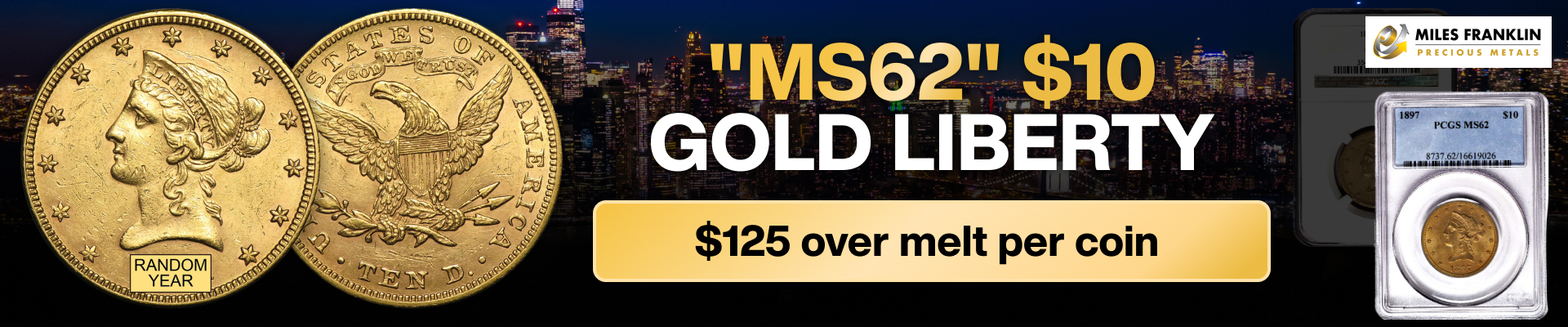 MS62 $10 Liberty